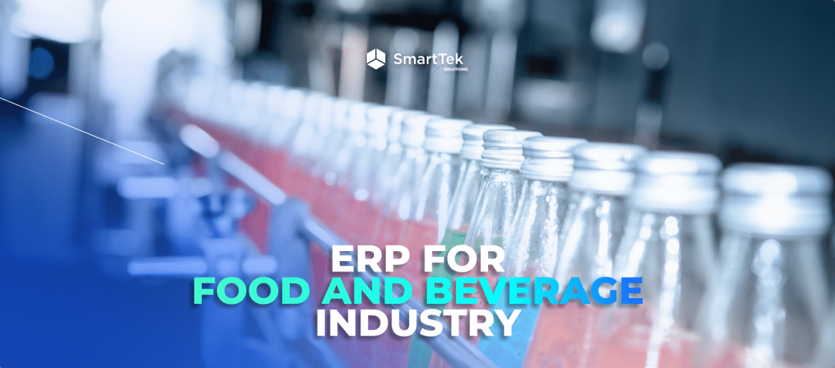 ERP for Food & Beverage Industry: All You Need is Automation