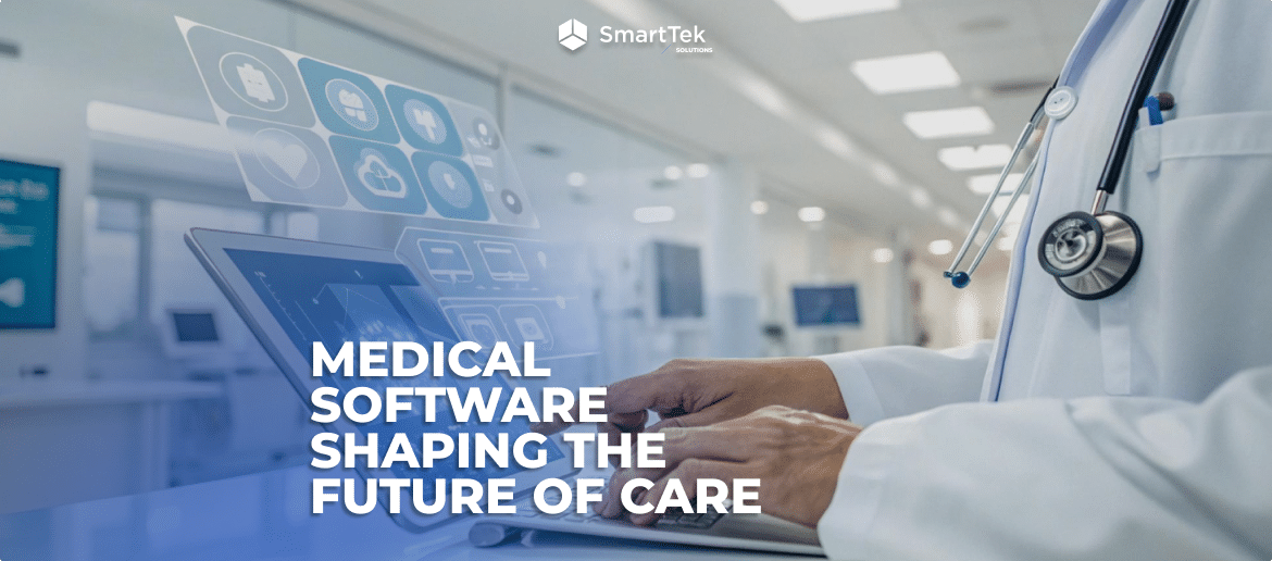 Medical Software That Simplifies Healthcare Management