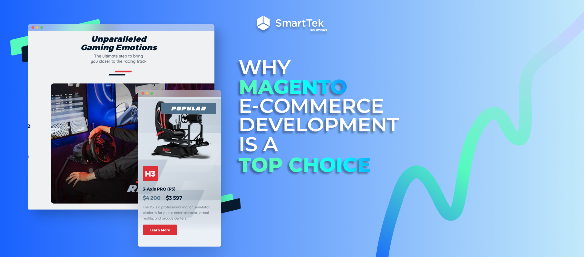 Magento E-commerce Development: A Better Choice to Design Your Store