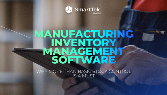 Manufacturing Inventory Management Software