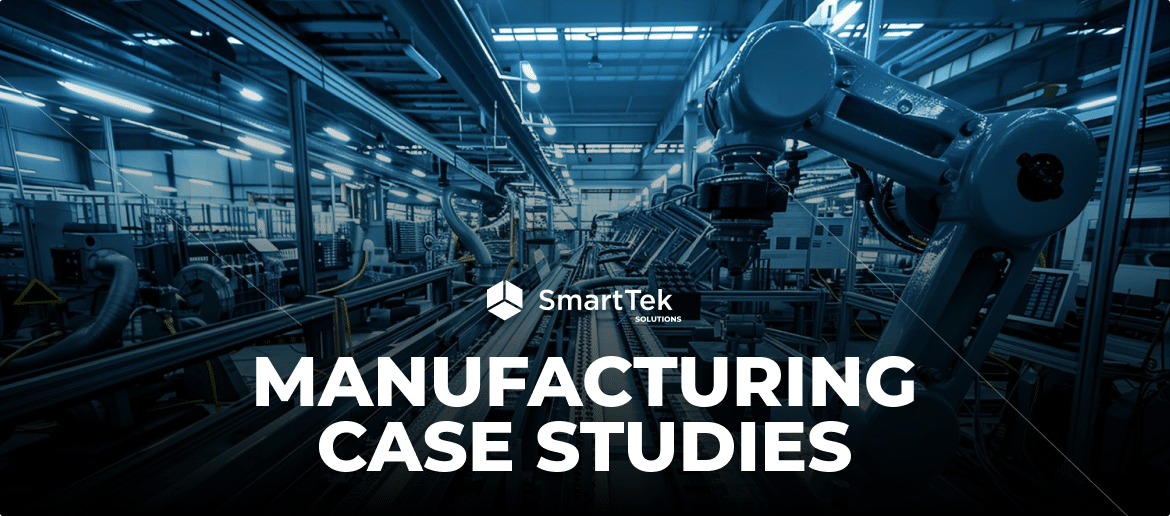 Manufacturing Case Studies