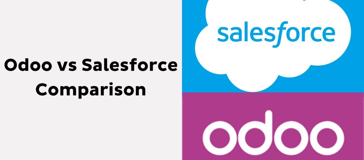 Odoo vs Salesforce Comparison: Which Is Better for Your Business? 